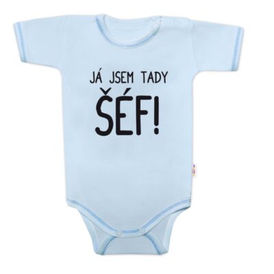 Body krátký rukáv s vtipným textom Baby Nellys, Já jsem tady ŠÉF! veľ. 62